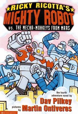 Cover of Ricky Ricotta's Mighty Robot: vs the Mecha-Monkeys ...