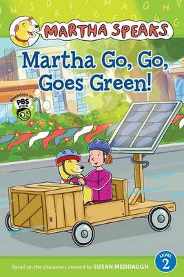 Book cover for Martha Speaks: Martha Go, Go, Goes Green! (Reader)