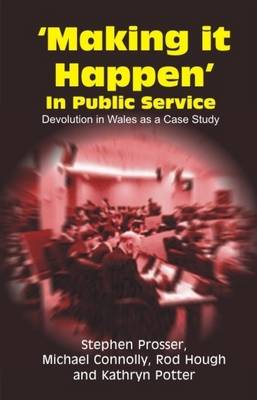 Book cover for Making it Happen in Public Service