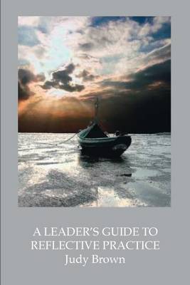 Book cover for A Leader's Guide to Reflective Practice