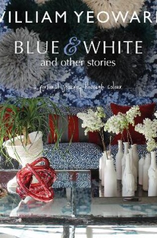 Cover of William Yeoward: Blue and White and Other Stories