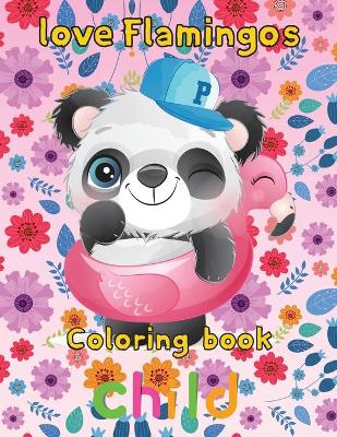 Book cover for Love Flamingos coloring book child