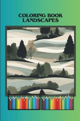 Cover of COLORING BOOK Landscapes