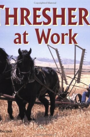 Cover of Threshers at Work