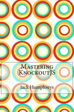 Cover of Mastering Knockoutjs