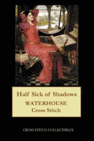 Cover of Half Sick of Shadows