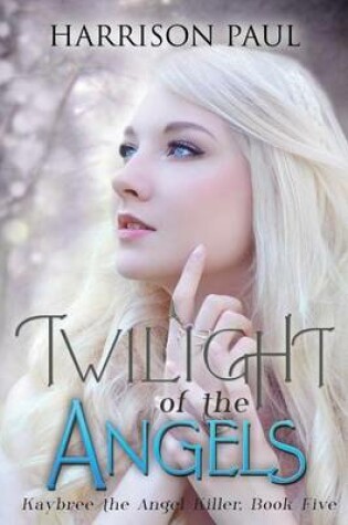 Cover of Twilight of the Angels