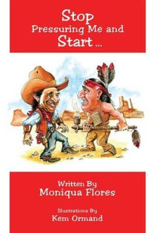 Cover of Stop Pressuring Me and Start..