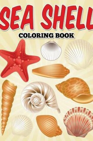 Cover of Sea Shell Coloring Book