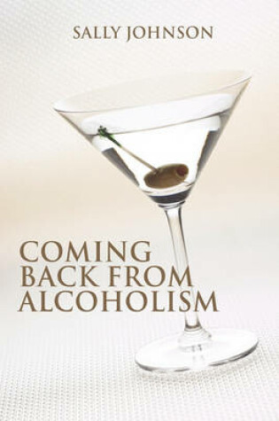 Cover of Coming Back from Alcoholism