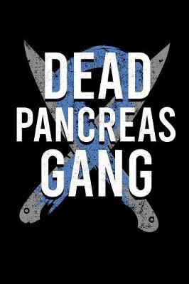 Book cover for Dead Pancreas Gang