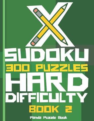 Book cover for X Sudoku - 300 Puzzles Hard Difficulty - Book 2