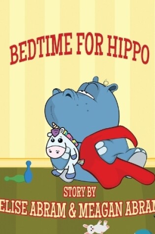 Cover of Bedtime for Hippo