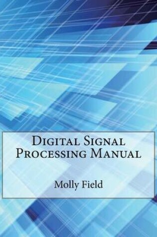 Cover of Digital Signal Processing Manual