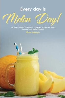 Book cover for Every Day Is Melon Day!