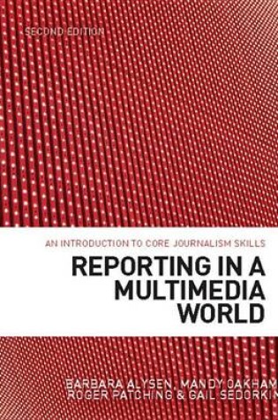 Cover of Reporting in a Multimedia World