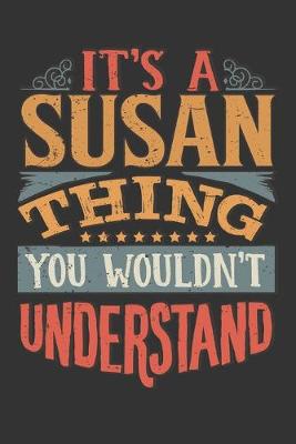 Book cover for Its A Susan Thing You Wouldnt Understand