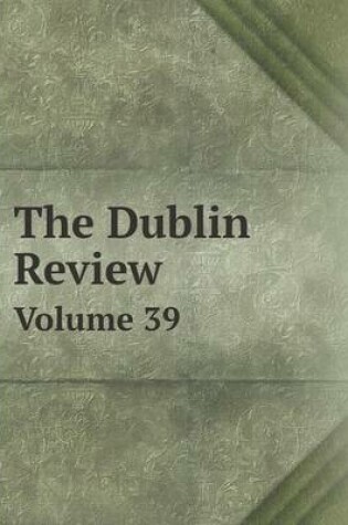 Cover of The Dublin Review Volume 39