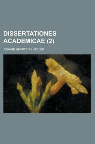 Cover of Dissertationes Academicae (2 )