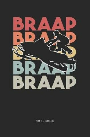 Cover of Braap Braap Braap Braap Braap Notebook