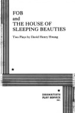 Cover of Fob and House of Sleeping Beauties