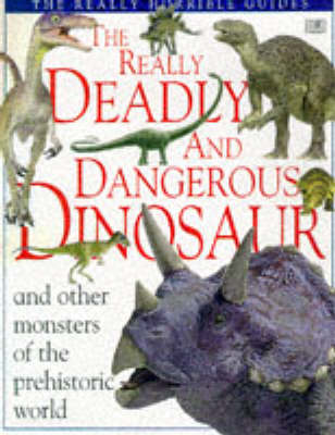Cover of Really Deadly & Dangerous Dinosaur