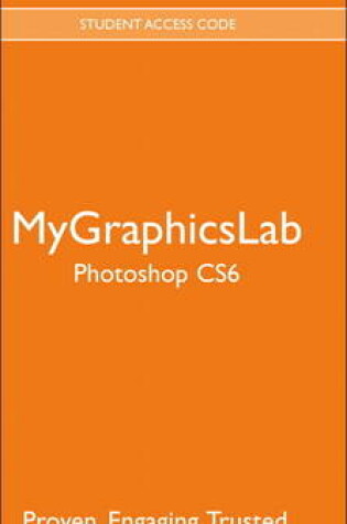 Cover of MyLab Graphics -- Standalone Access Card -- for Adobe Photoshop CS6