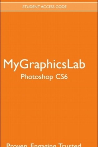 Cover of MyLab Graphics -- Standalone Access Card -- for Adobe Photoshop CS6