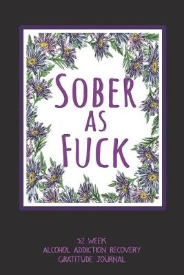 Book cover for Sober As Fuck