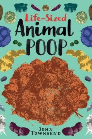 Cover of Life-Sized Animal Poop