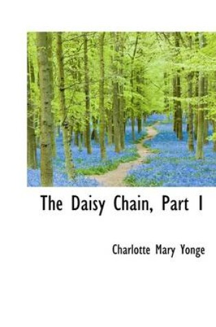 Cover of The Daisy Chain, Part 1