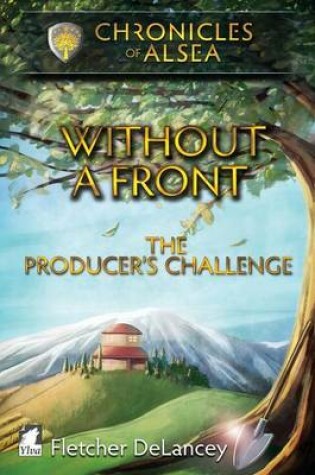 Cover of Without a Front - The Producer's Challenge