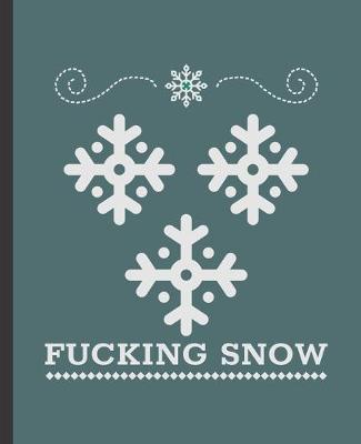 Book cover for Fucking Snow