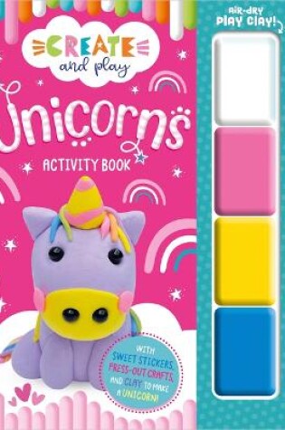Cover of Create and Play Unicorns Activity Book