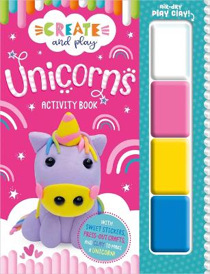Book cover for Create and Play Unicorns Activity Book