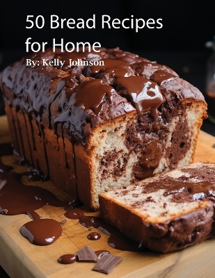 Book cover for 50 Bread Recipes for Home