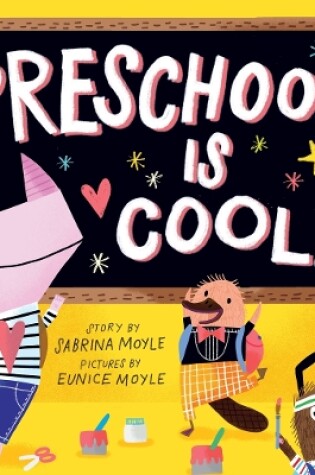 Cover of Preschool Is Cool! (A Hello!Lucky Book)