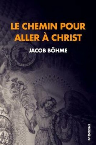 Cover of Le Chemin Pour Aller A Christ