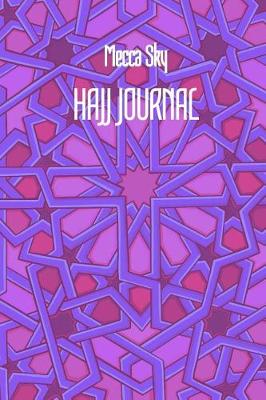 Book cover for Mecca Sky HAJJ JOURNAL