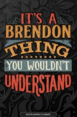 Cover of It's A Brendon Thing You Wouldn't Understand