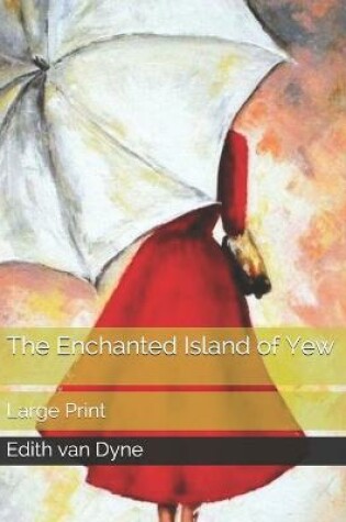 Cover of The Enchanted Island of Yew