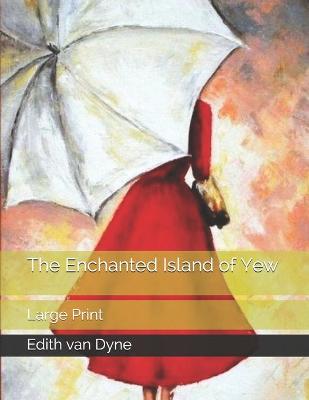 Book cover for The Enchanted Island of Yew