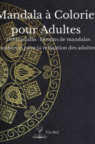 Cover of Mandala a Colorier pour Adultes