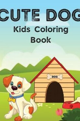 Cover of Dog Coloring Book For Kids