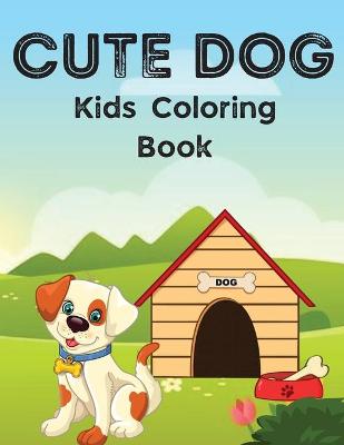 Book cover for Dog Coloring Book For Kids