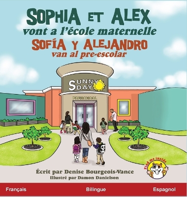 Book cover for Sophia et Alex vont a l'école maternelle