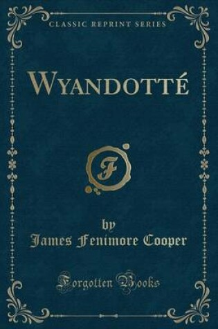 Cover of Wyandotte (Classic Reprint)