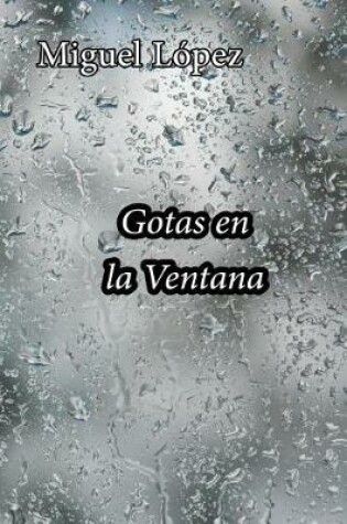 Cover of Gotas En La Ventana