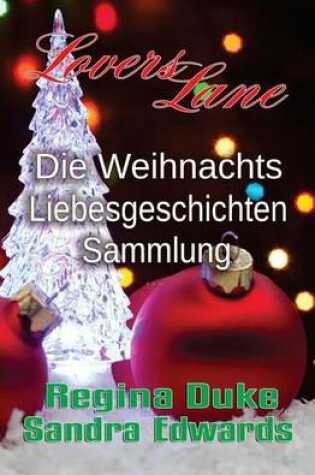 Cover of Die Weihnachts-Liebesgeschichten-Sammlung