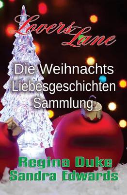 Book cover for Die Weihnachts-Liebesgeschichten-Sammlung